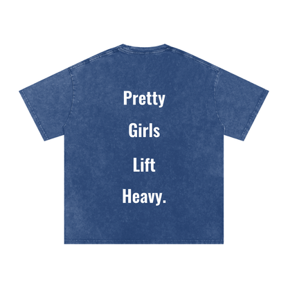 Pretty Girls Lift Heavy Oversized Tee