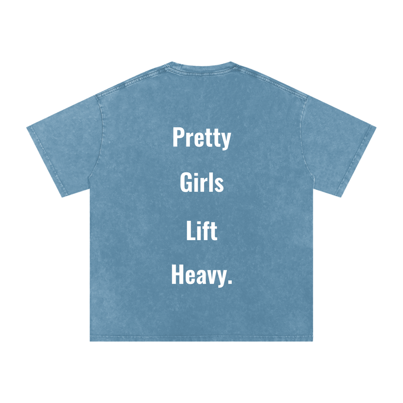 Pretty Girls Lift Heavy Oversized Tee