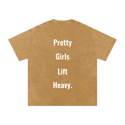 Pretty Girls Lift Heavy Oversized Tee