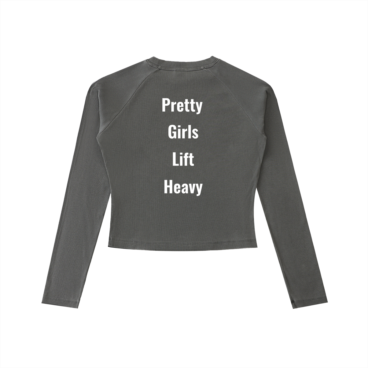 Long sleeve Pretty Girls Lift Heavy Slim Shirt