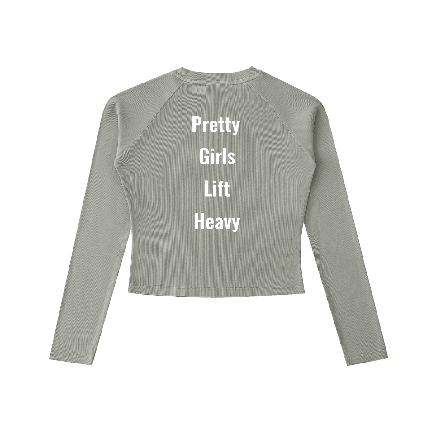 Long sleeve Pretty Girls Lift Heavy Slim Shirt