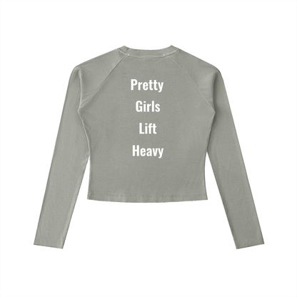 Long sleeve Pretty Girls Lift Heavy Slim Shirt