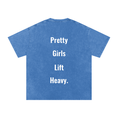 Pretty Girls Lift Heavy Oversized Tee