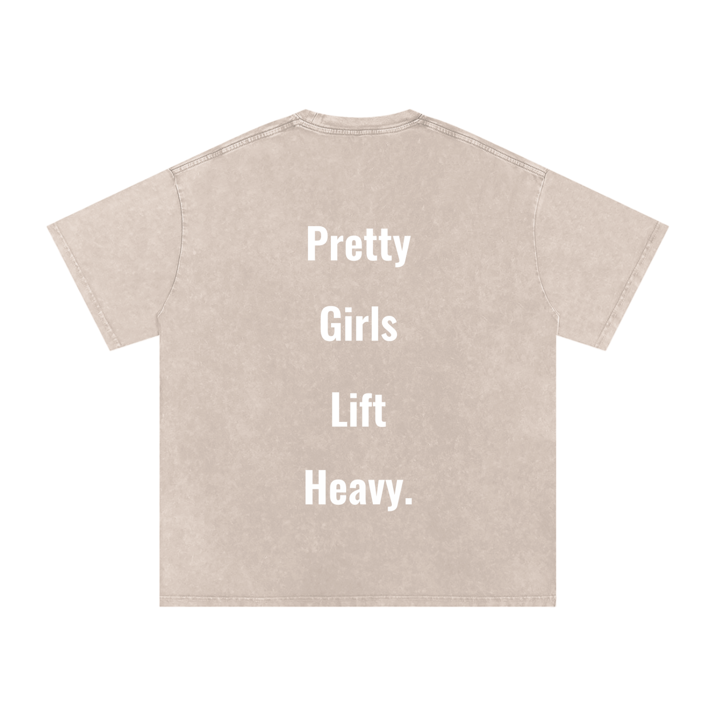 Pretty Girls Lift Heavy Oversized Tee