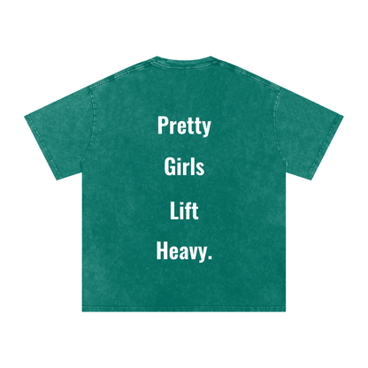 Pretty Girls Lift Heavy Oversized Tee